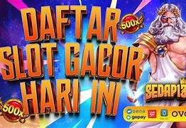 Daftar Situs Slot Mudah Jackpot Tergacor Hari Ini Terbaru