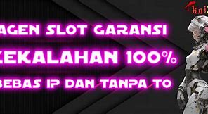 Link Slot Garansi Kekalahan 100